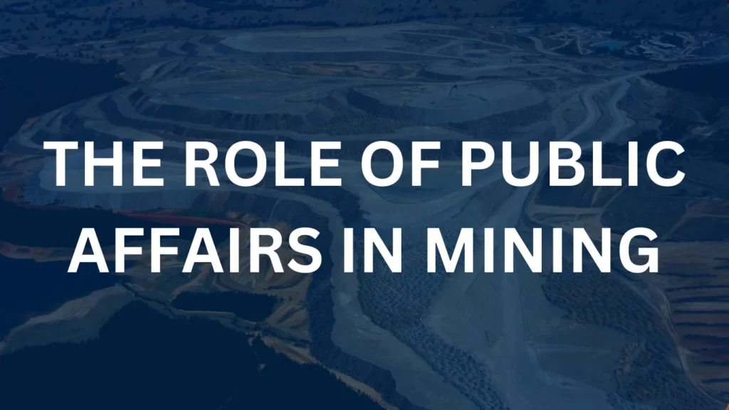 The Role of Public Affairs in Mining