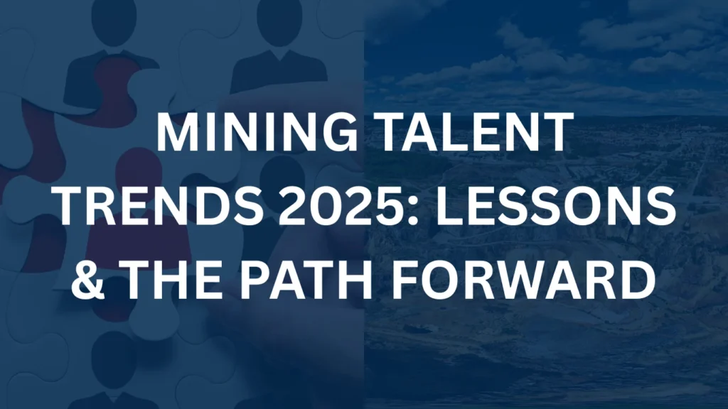 Mining-talent-trends-2025-lessons-from-Q3-and-the-path-forward